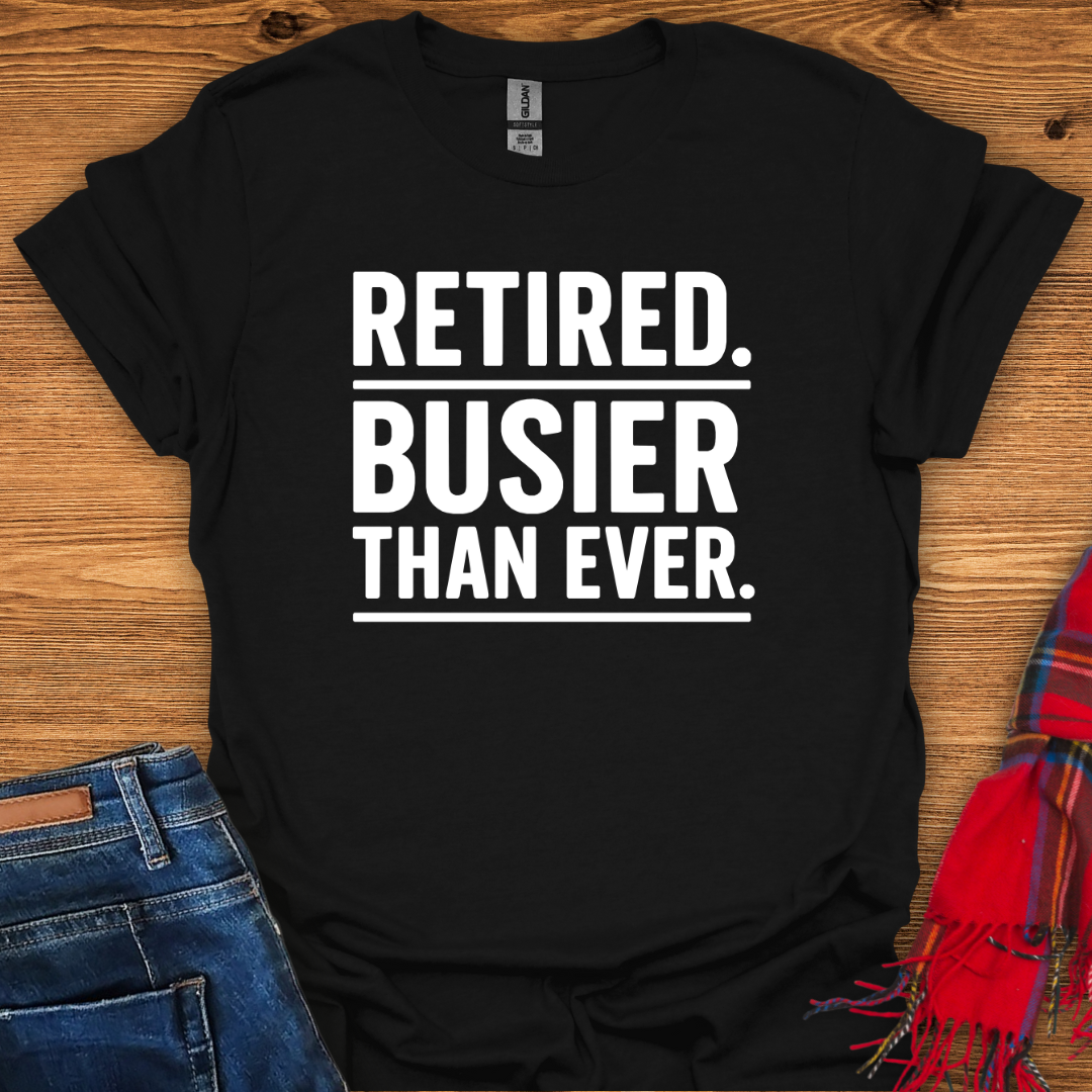 Busier Than Ever T-Shirt