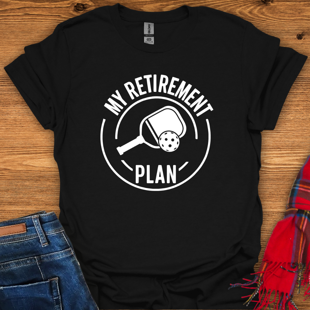 Pickleball Plan T-Shirt