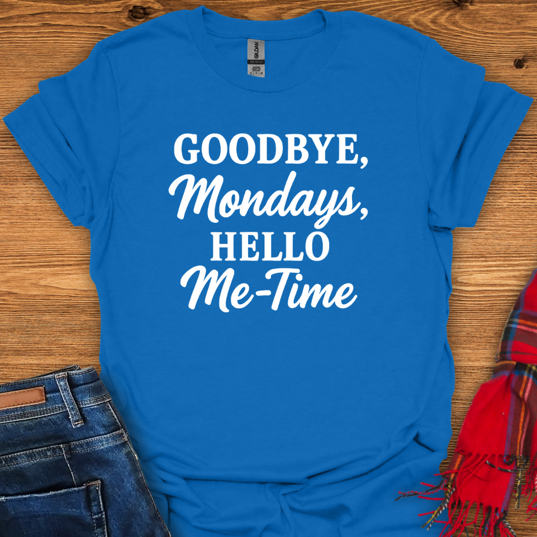 Goodbye Mondays T-Shirt
