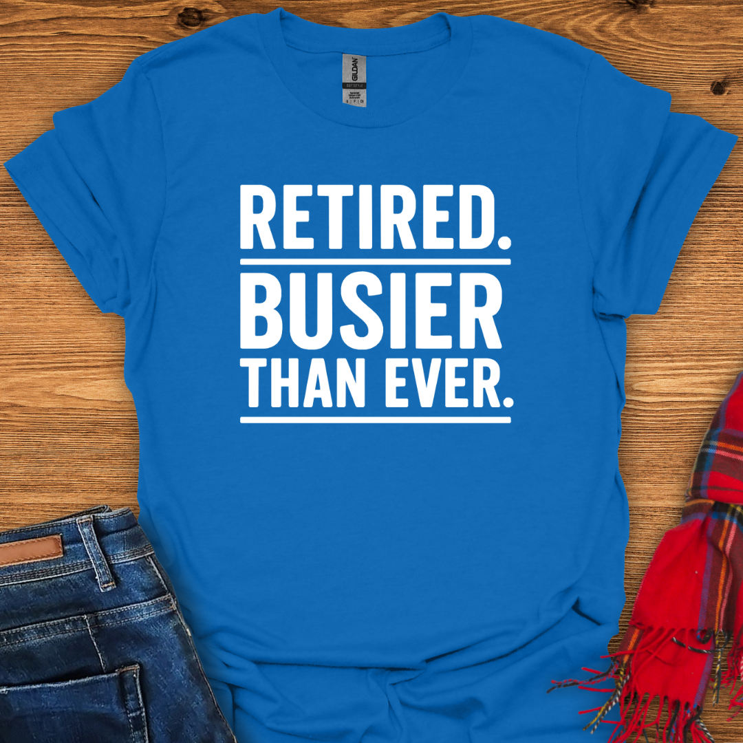 Busier Than Ever T-Shirt
