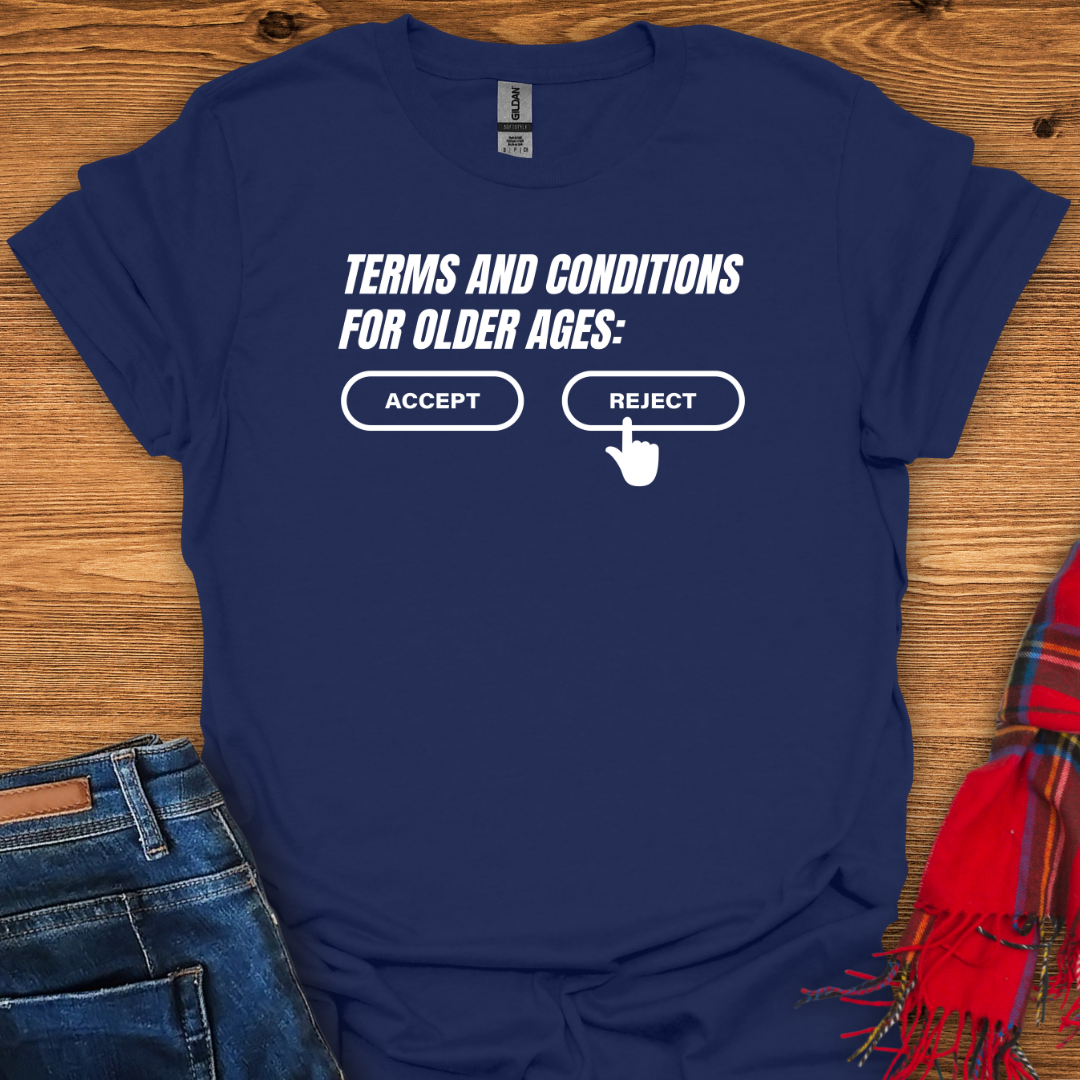 Age Rejected T-Shirt