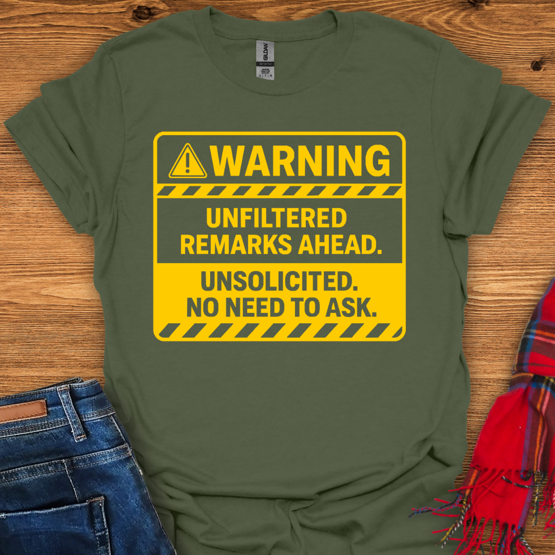 Unfiltered Warning T-Shirt