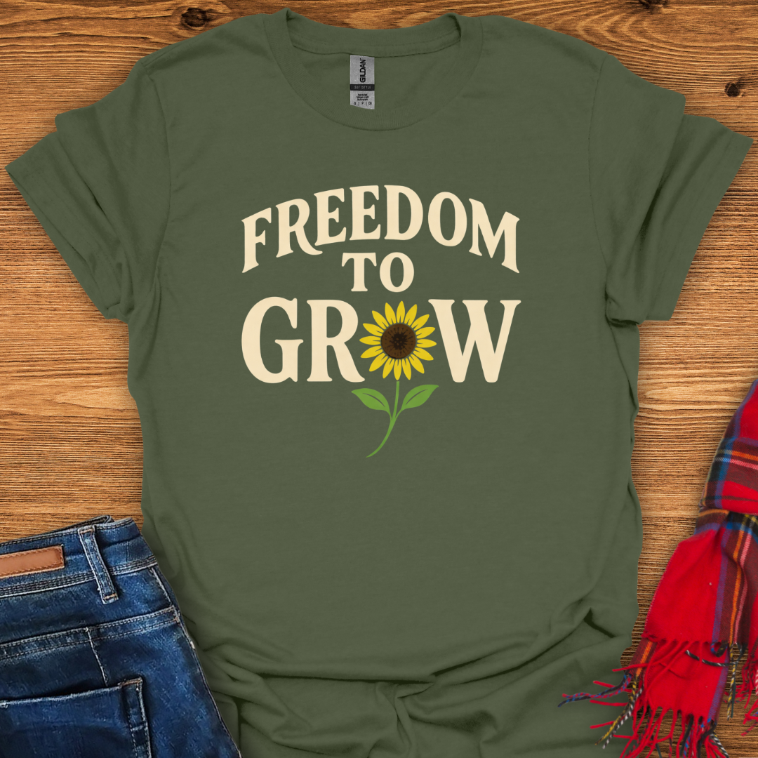Freedom To Grow T-Shirt