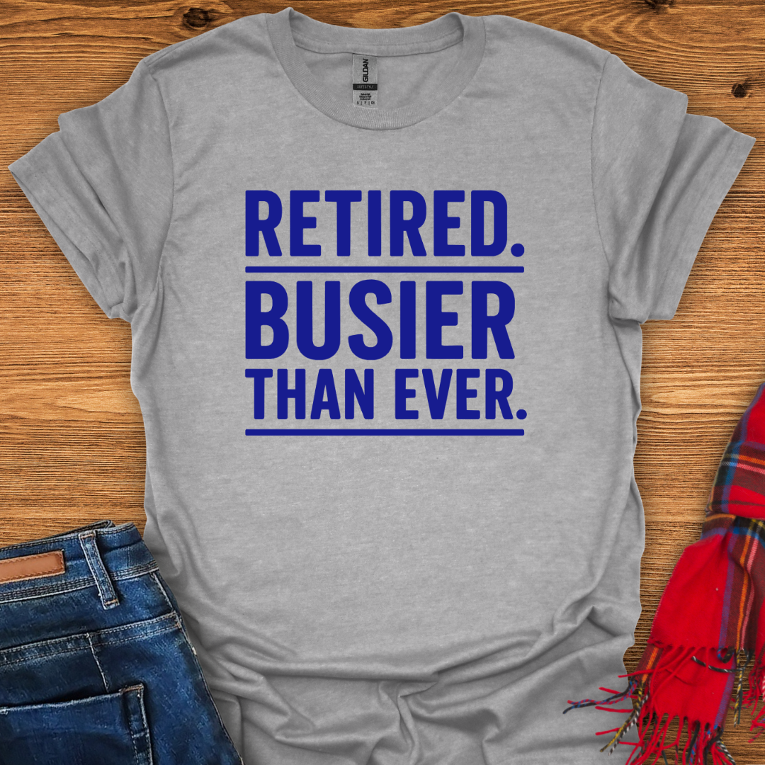 Busier Than Ever T-Shirt