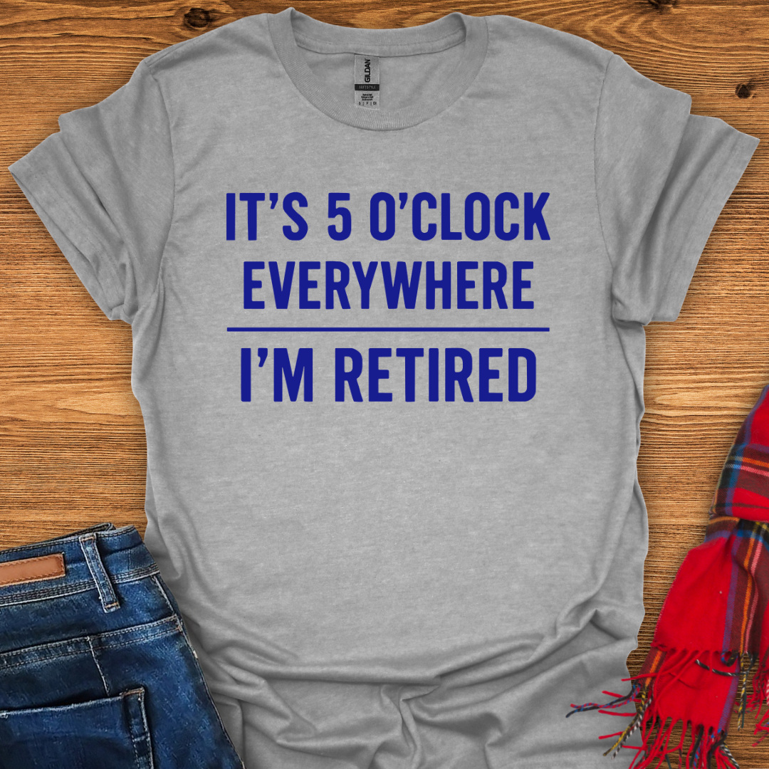 Retired Happy Hour T-Shirt