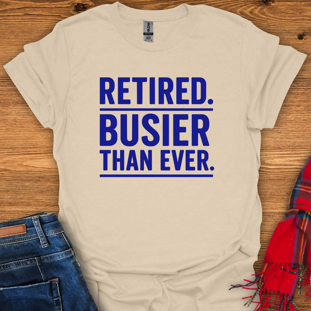 Busier Than Ever T-Shirt