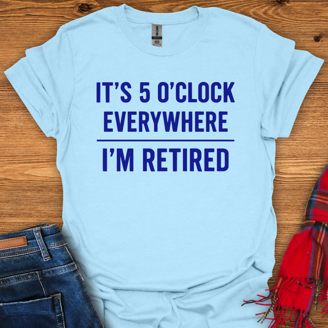 Retired Happy Hour T-Shirt