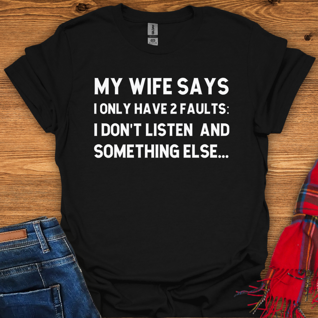 Two Faults T-Shirt