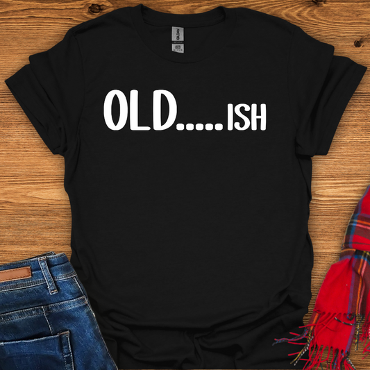 Oldish T-Shirt