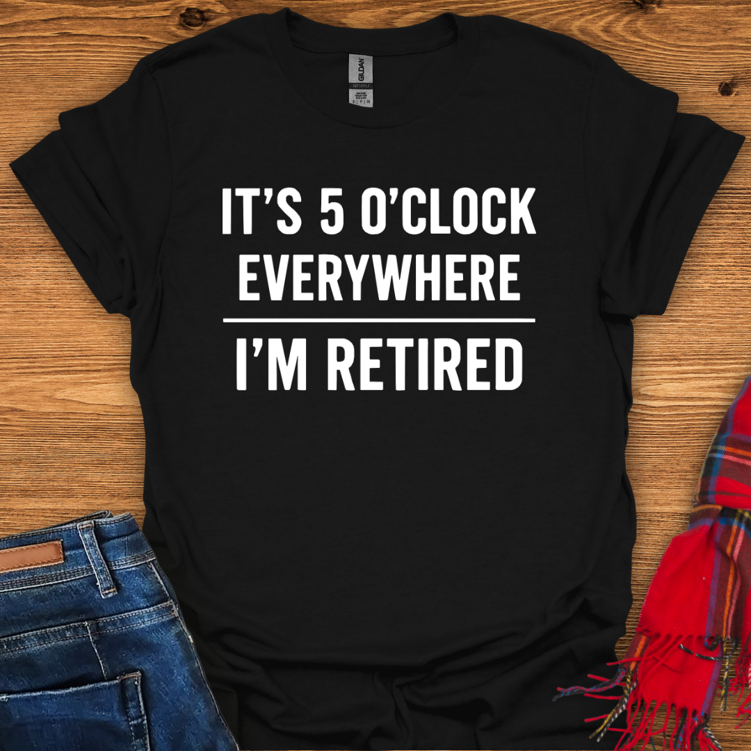 Retired Happy Hour T-Shirt