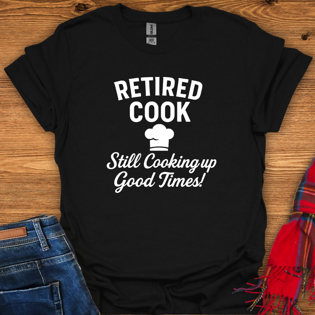 Cooking Up Good Times T-Shirt