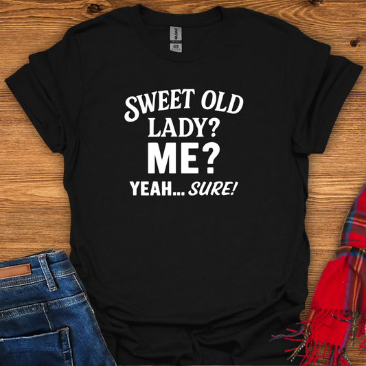 Not So Sweet T-Shirt