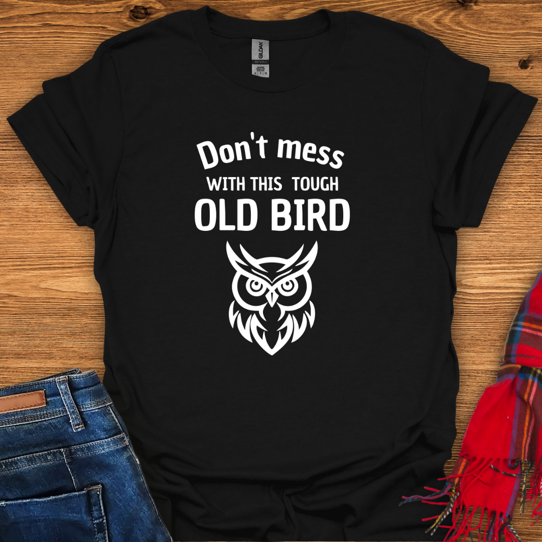 Tough Old Bird T-Shirt