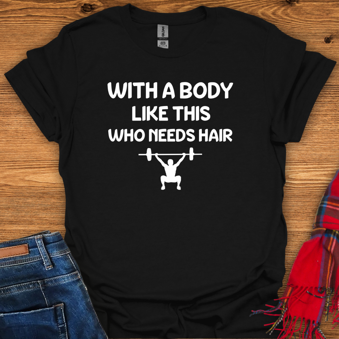 Hairless Power T-Shirt