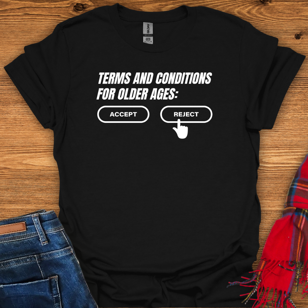 Age Rejected T-Shirt