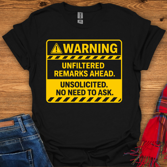 Unfiltered Warning T-Shirt