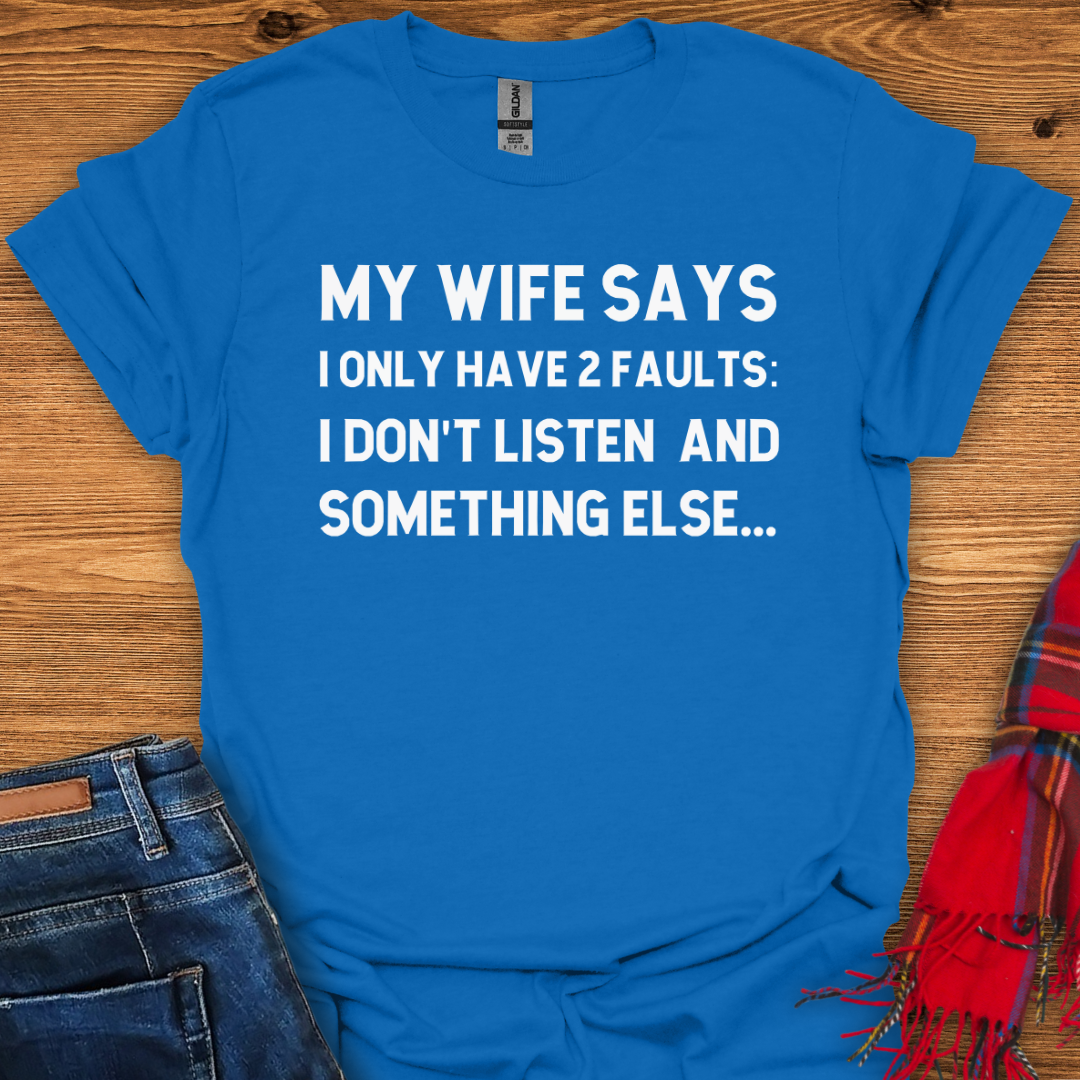 Two Faults T-Shirt