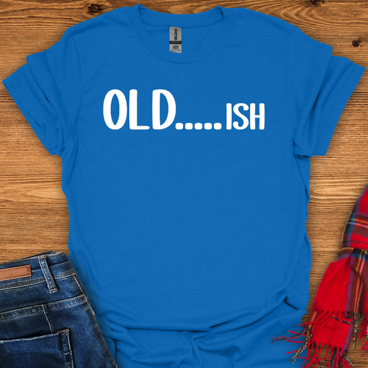 Oldish T-Shirt
