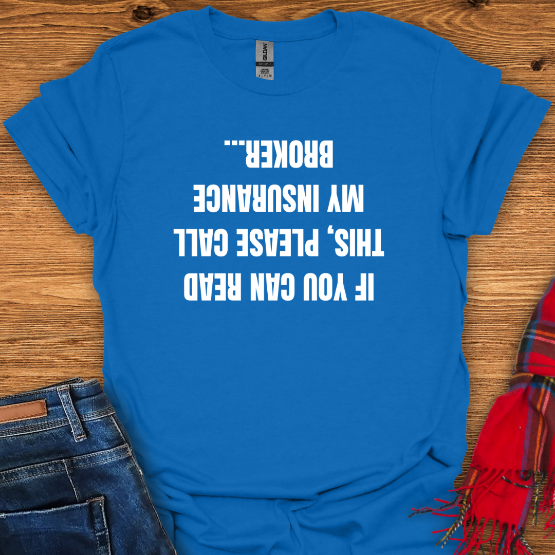 Call My Broker T-Shirt