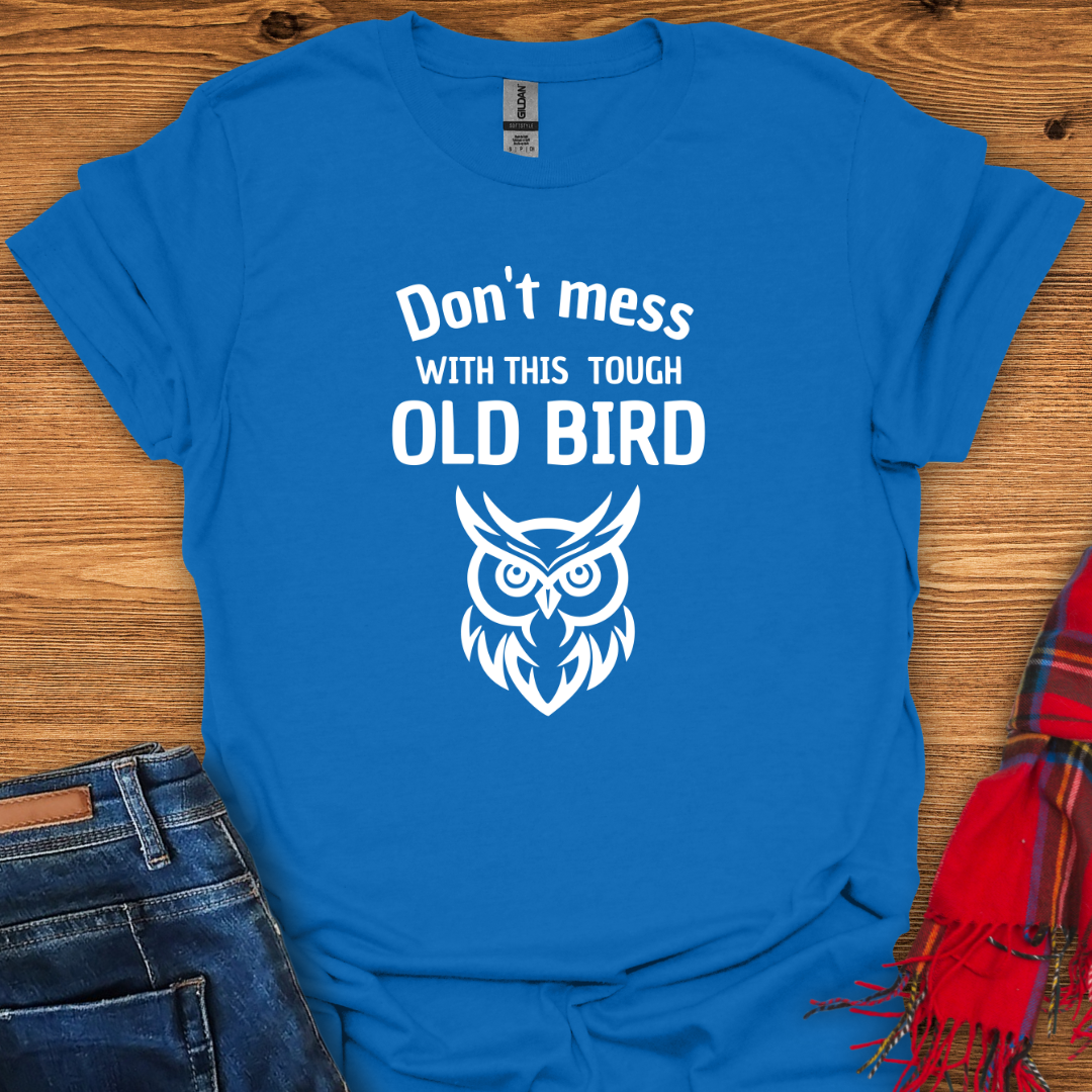 Tough Old Bird T-Shirt