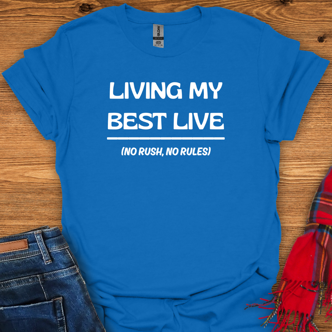 Best Life T-Shirt