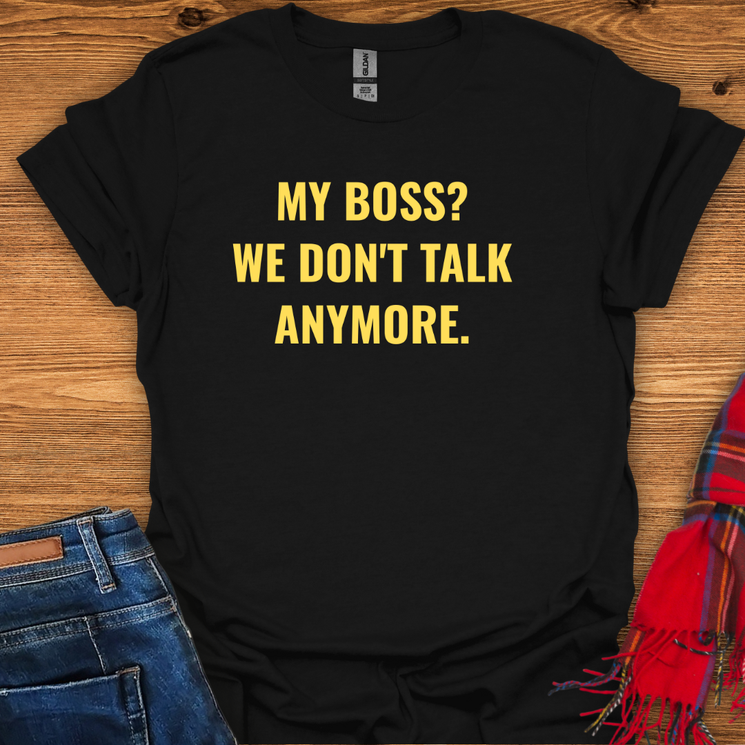 No Boss Life T-Shirt