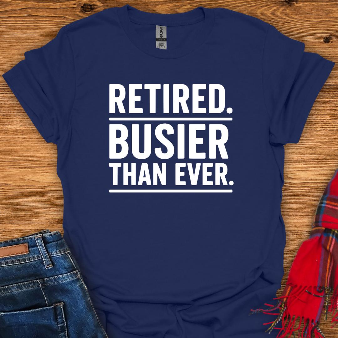 Busier Than Ever T-Shirt