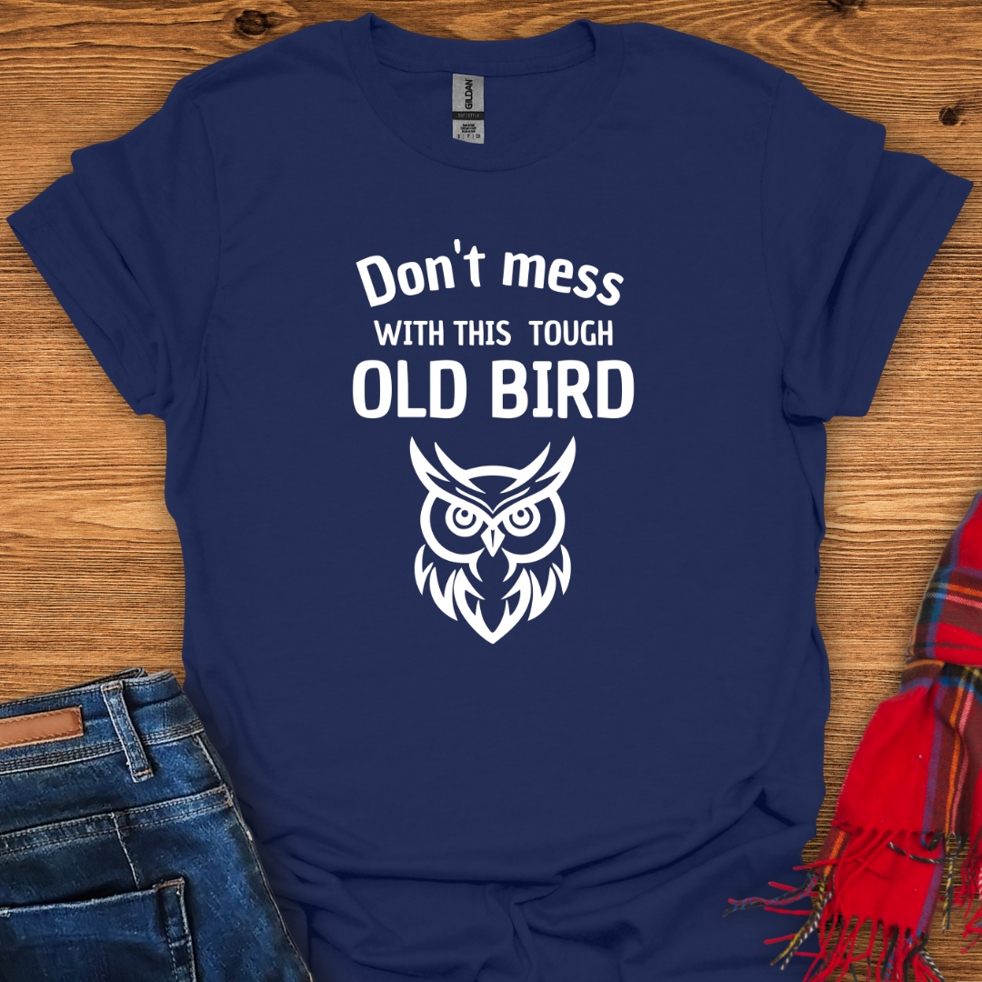 Tough Old Bird T-Shirt