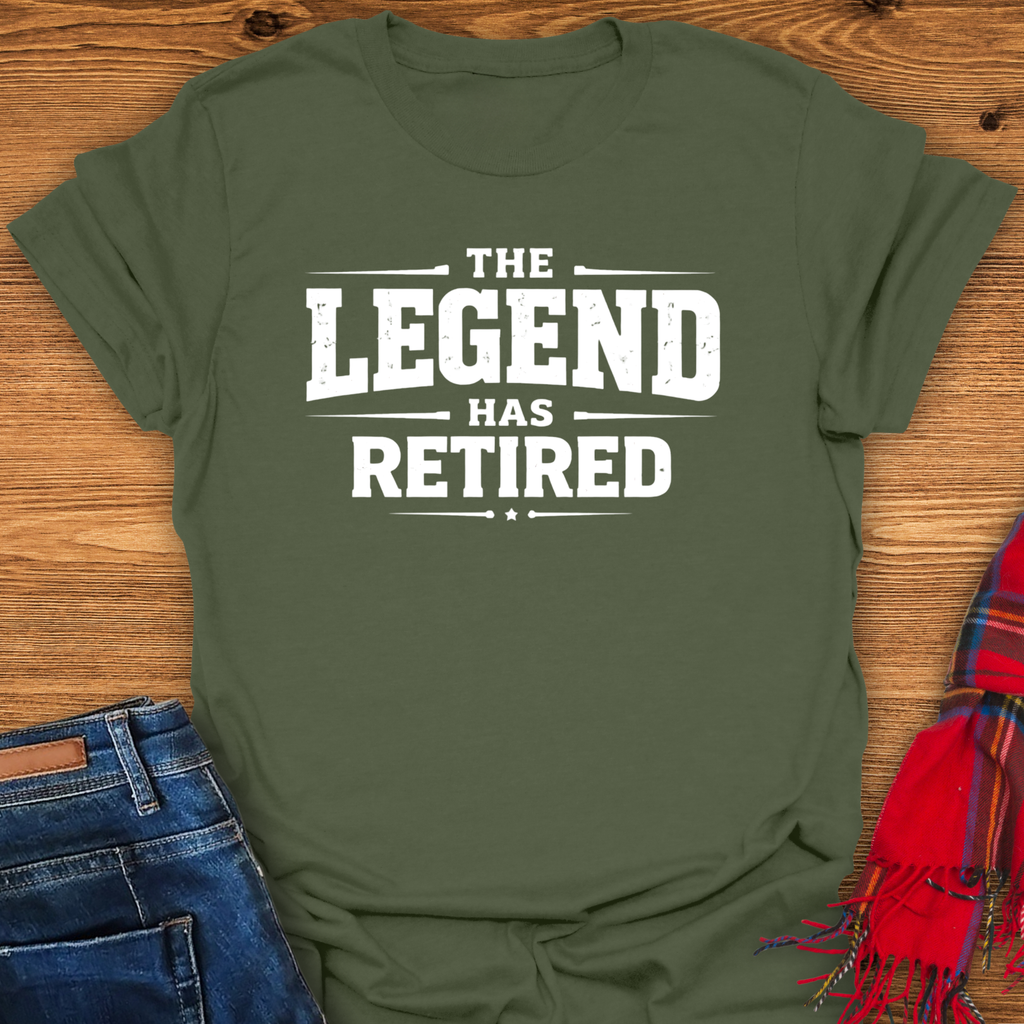 Legend Has Retired T-Shirt