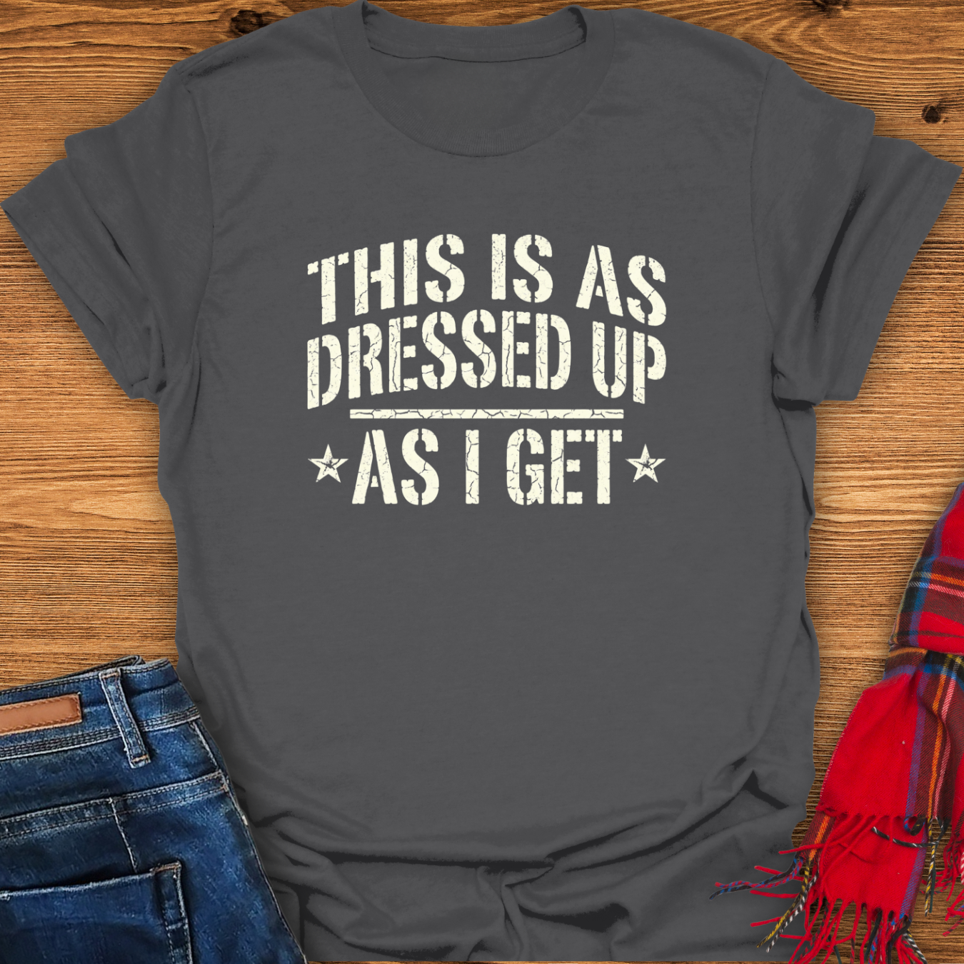 Dressed Up T-Shirt