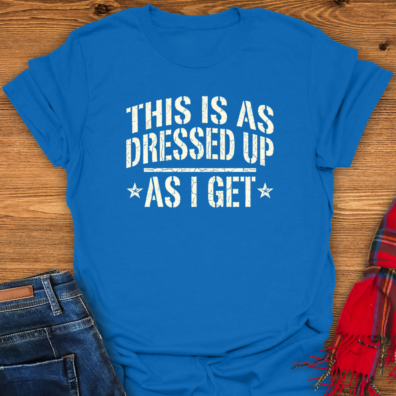 Dressed Up T-Shirt