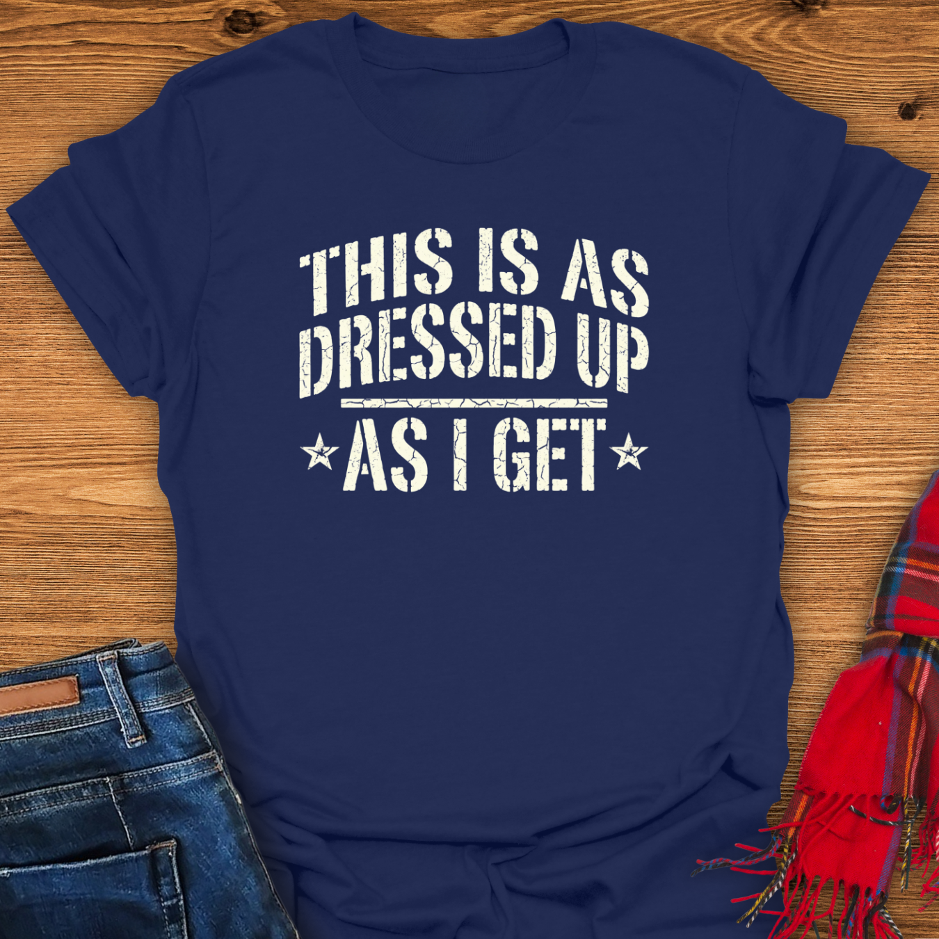 Dressed Up T-Shirt