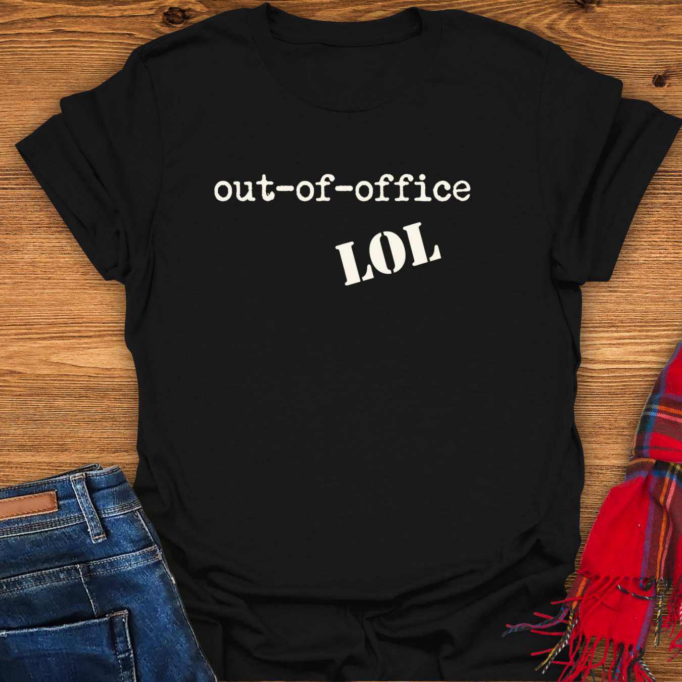 Out Of Office LOL T-Shirt