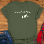 Out Of Office LOL T-Shirt