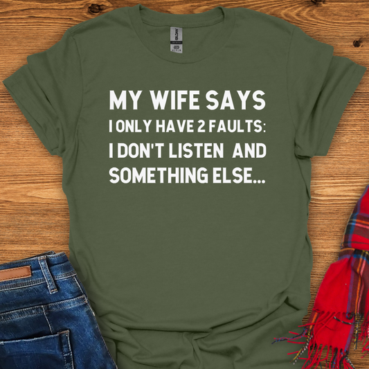 Two Faults T-Shirt