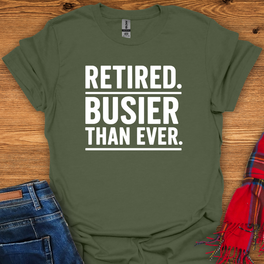 Busier Than Ever T-Shirt