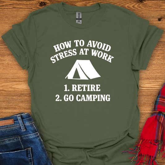 Stress-Free Camping T-Shirt