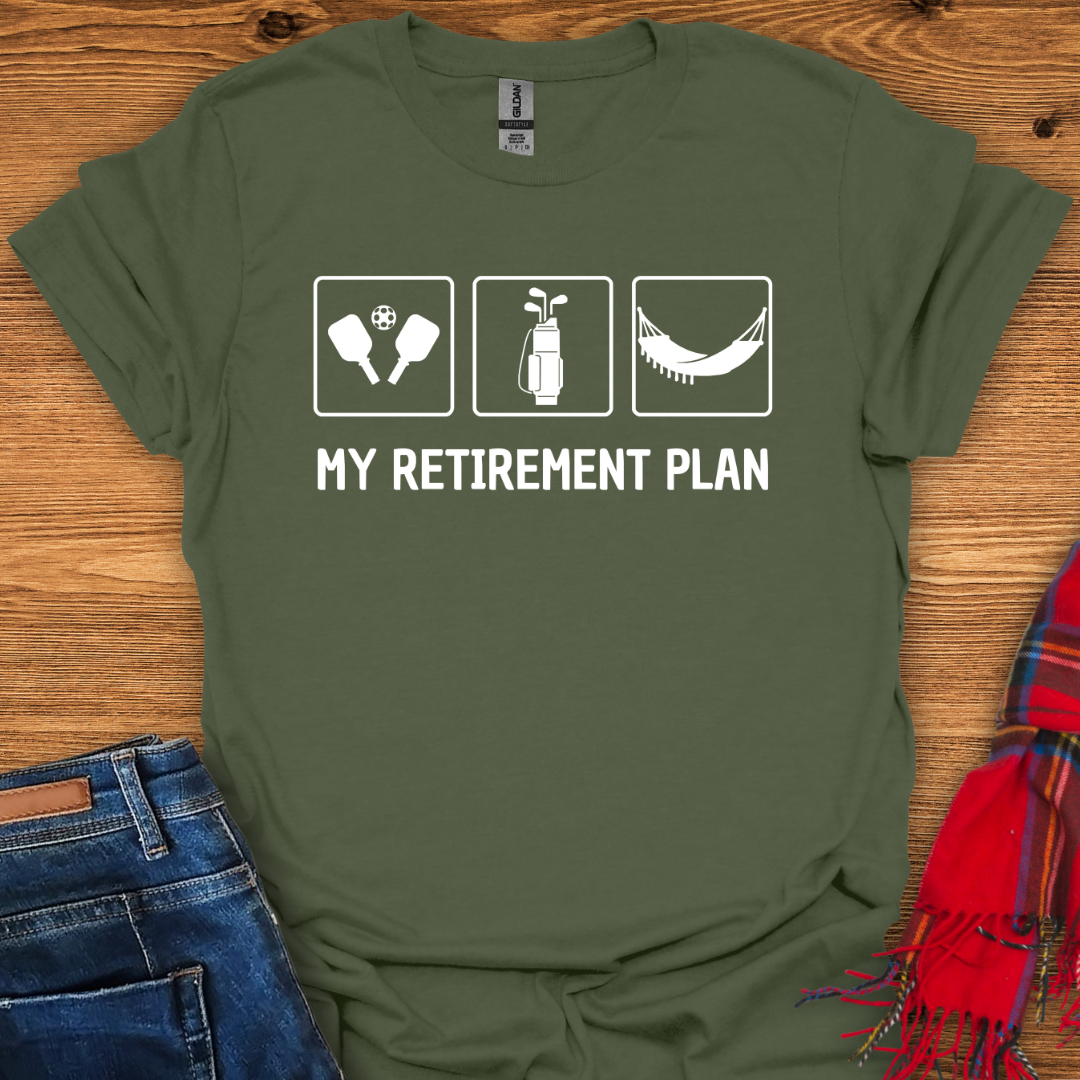 Retirement Goals T-Shirt