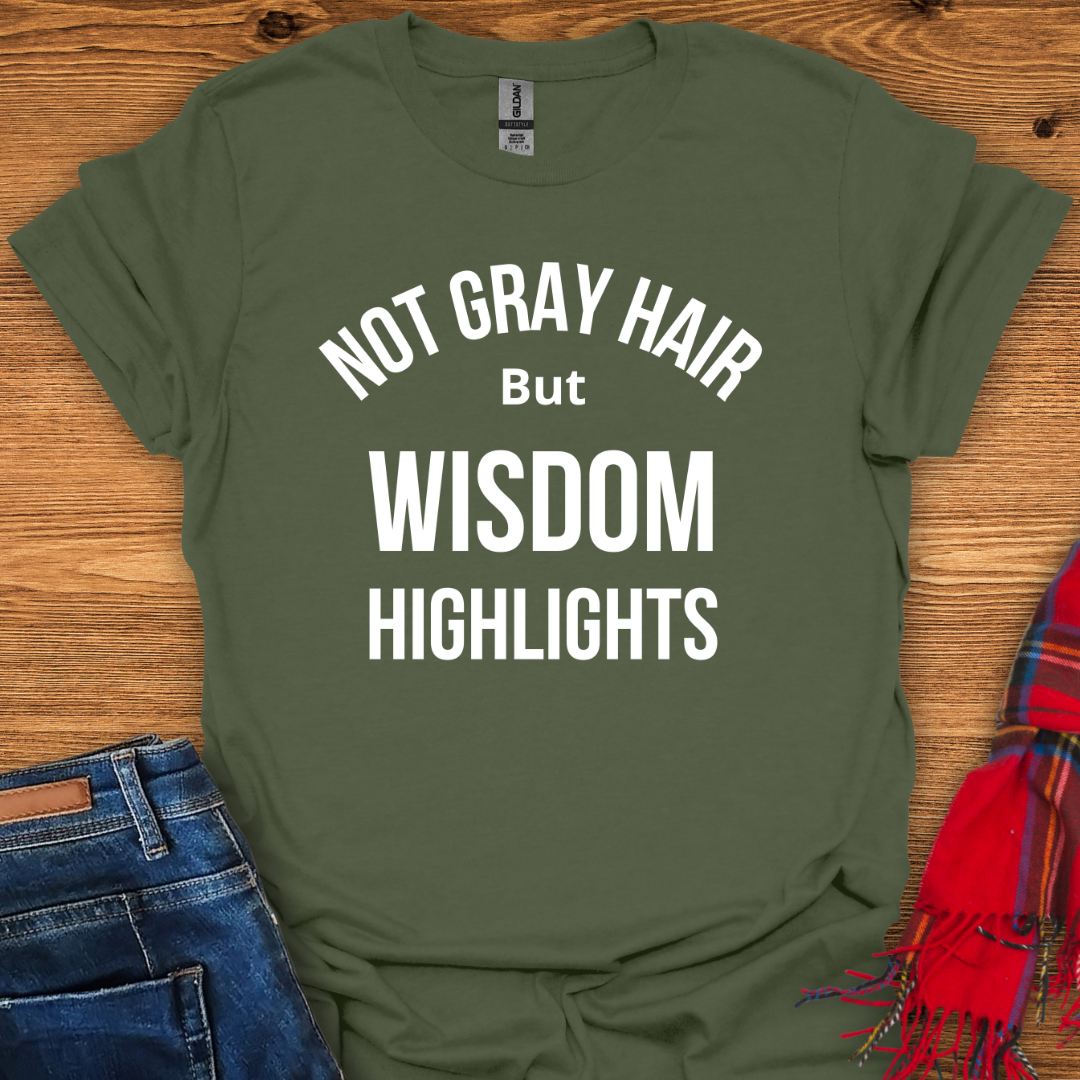 Wisdom Highlights T-Shirt