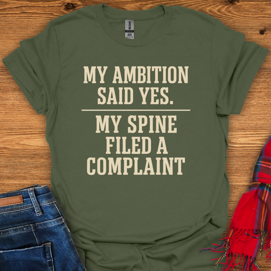 Ambition Denied T-Shirt