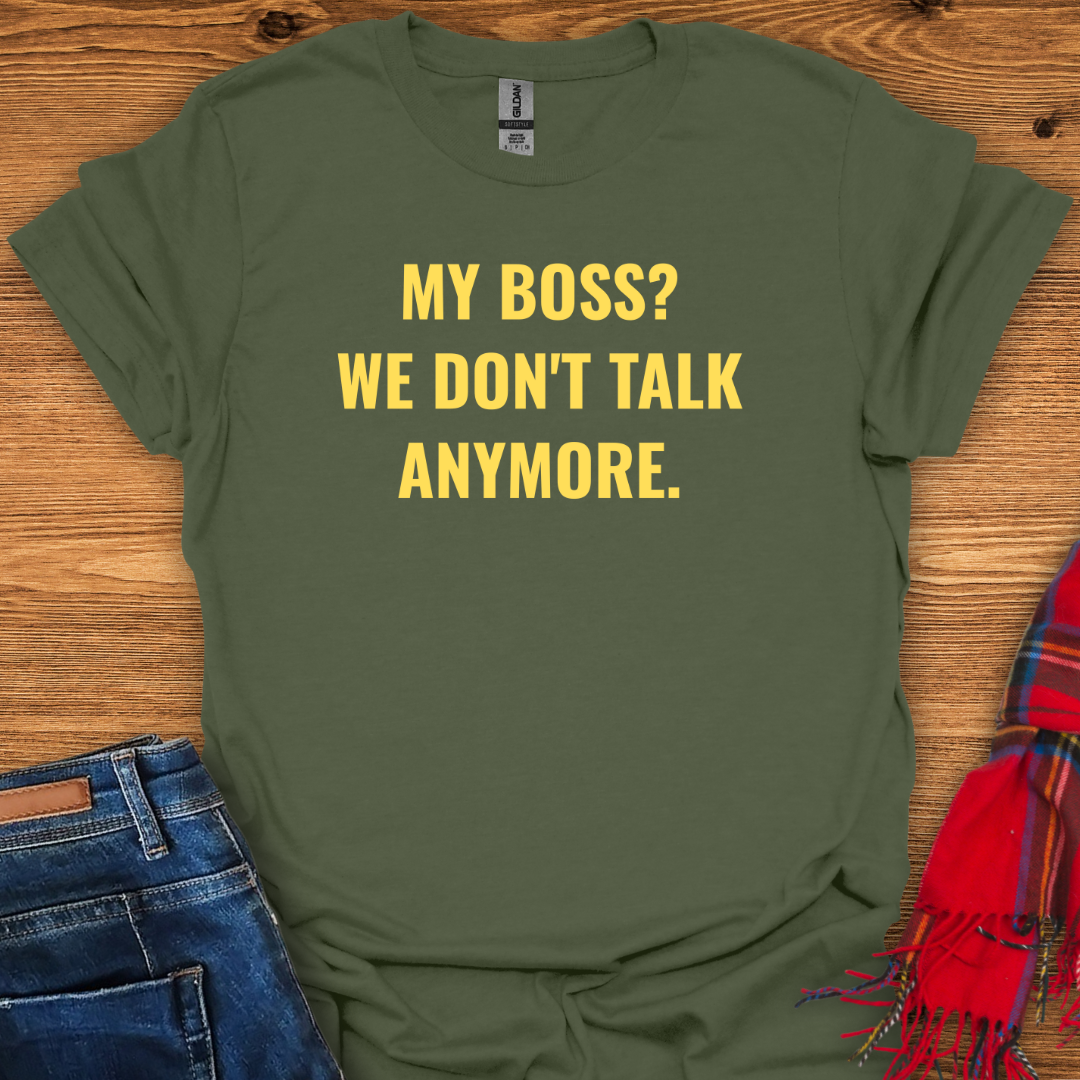 No Boss Life T-Shirt
