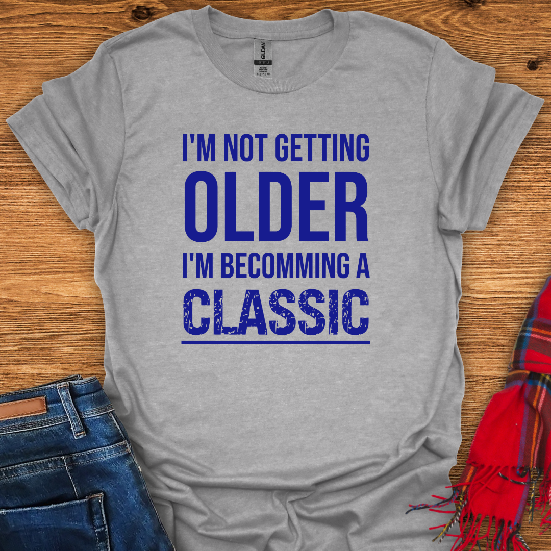 Becoming A Classic T-Shirt