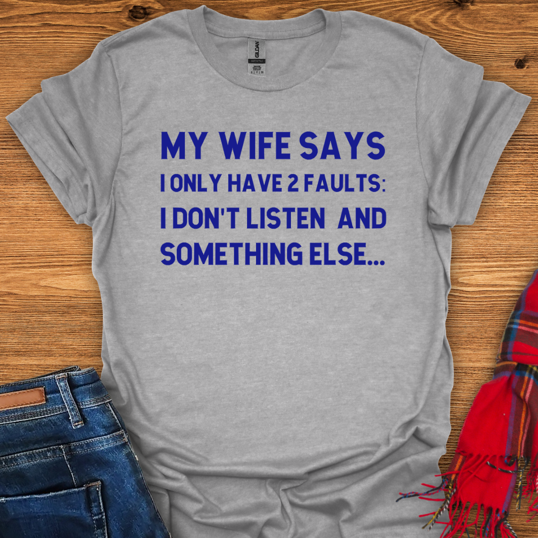 Two Faults T-Shirt