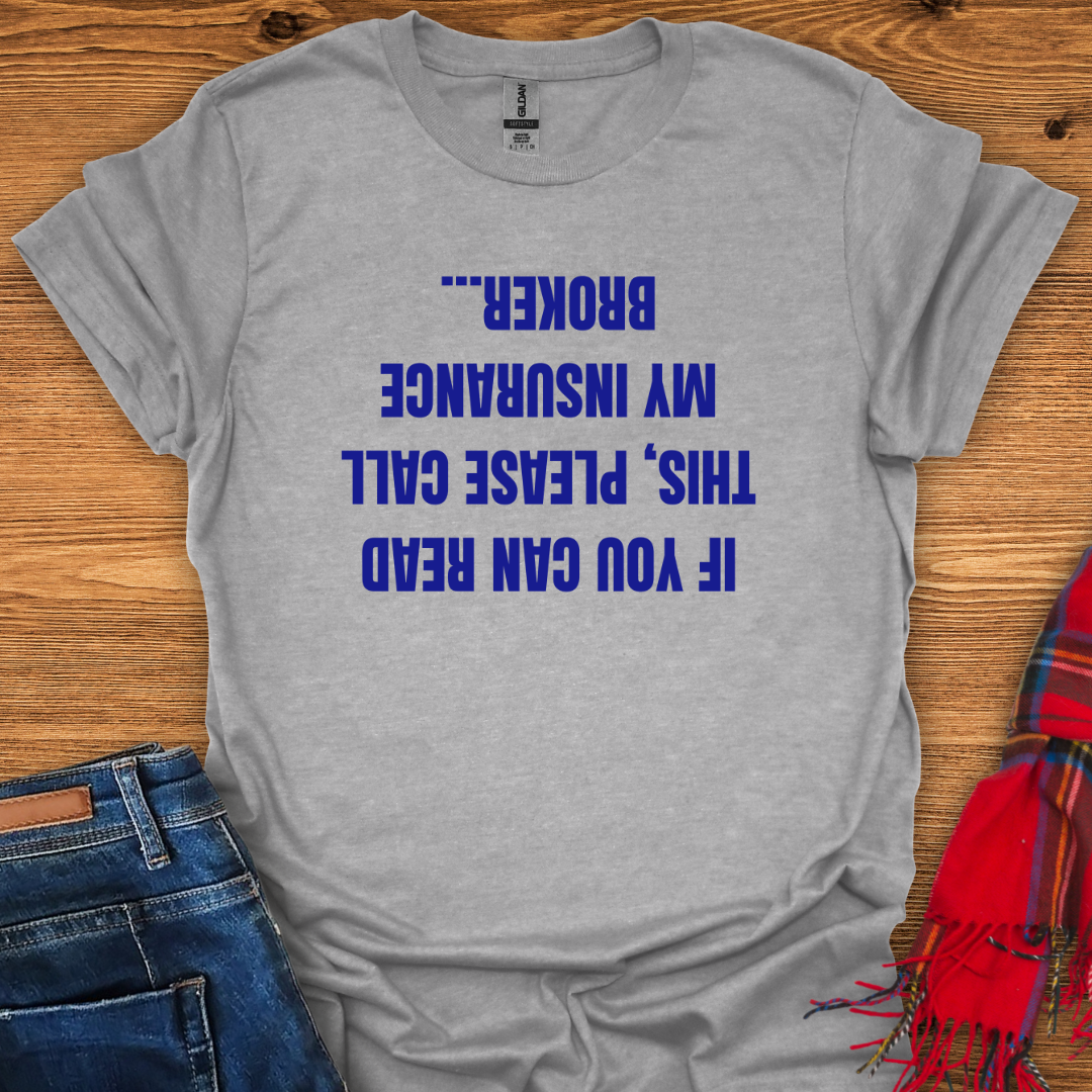 Call My Broker T-Shirt