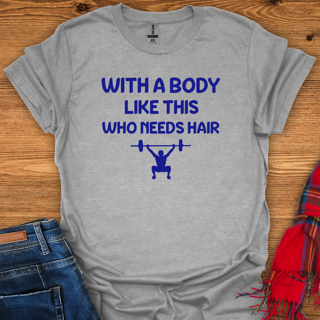 Hairless Power T-Shirt