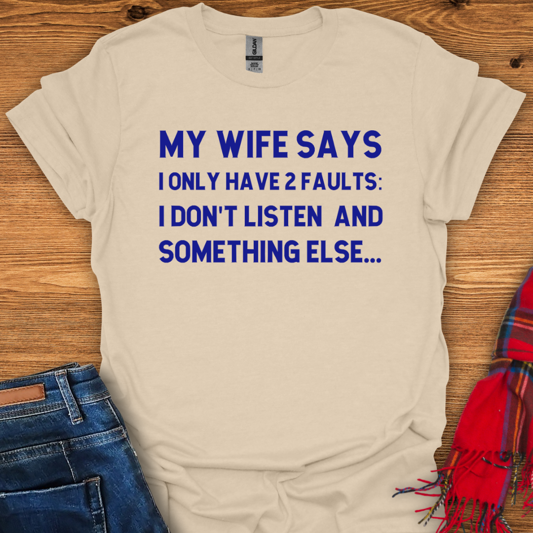 Two Faults T-Shirt