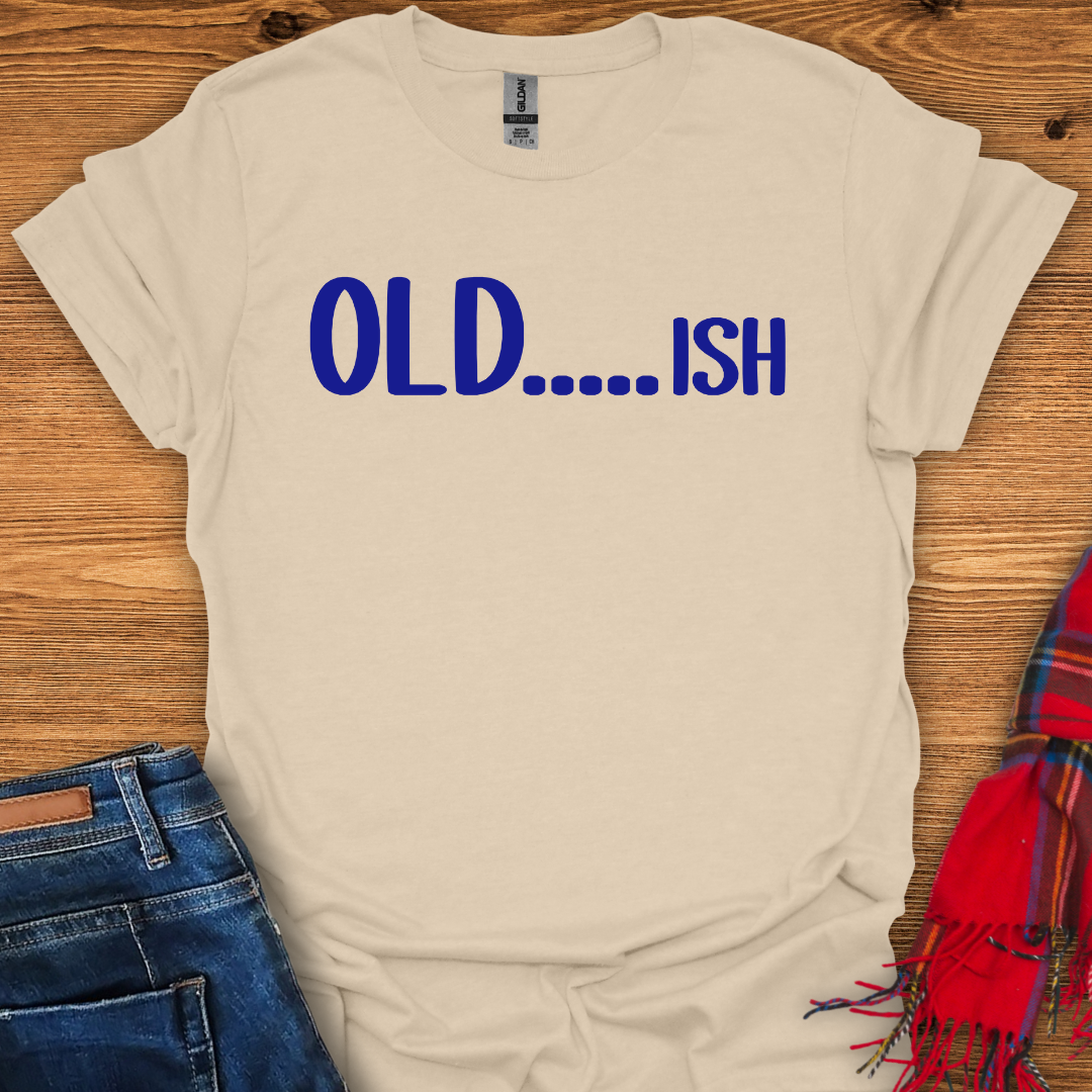 Oldish T-Shirt
