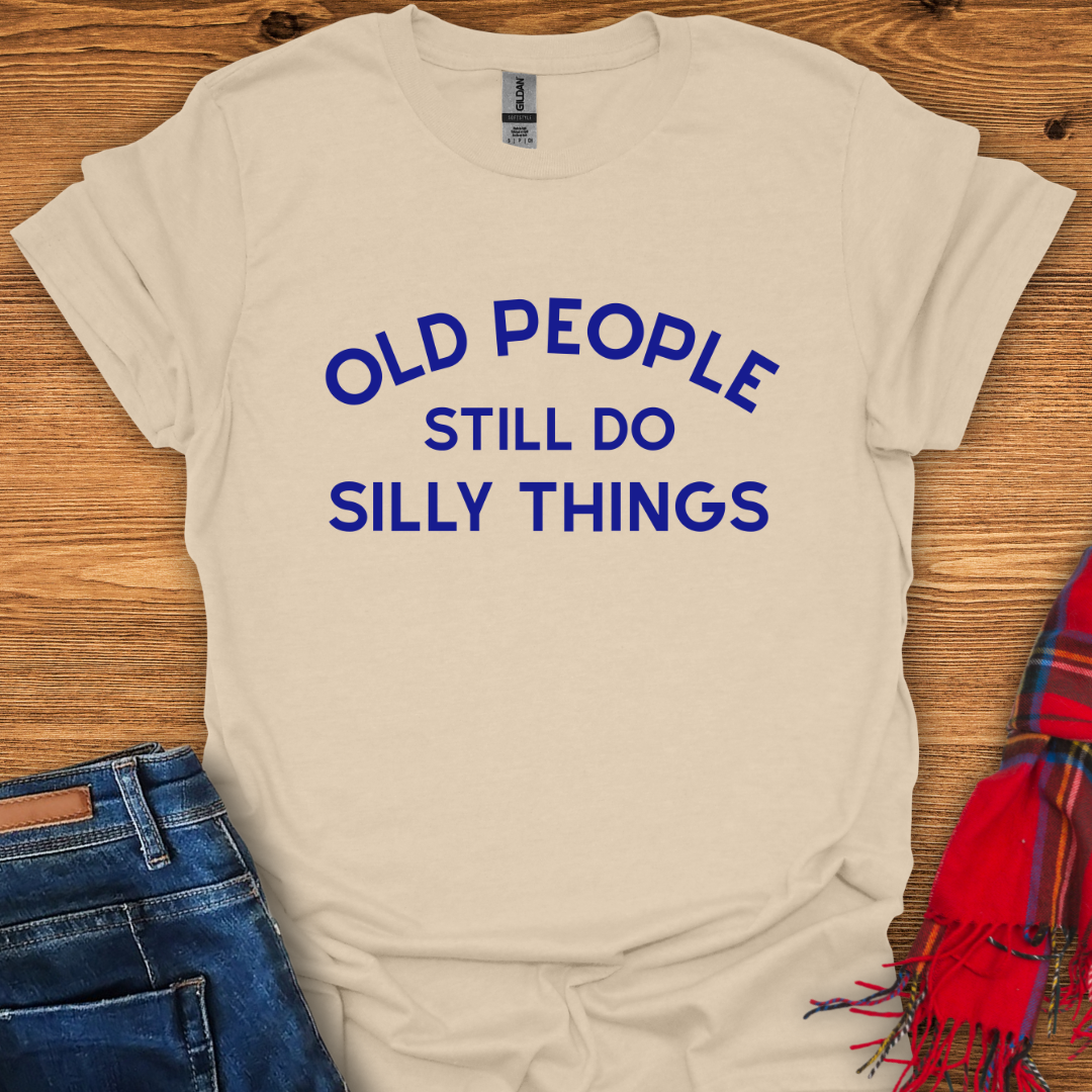 Silly Seniors T-Shirt