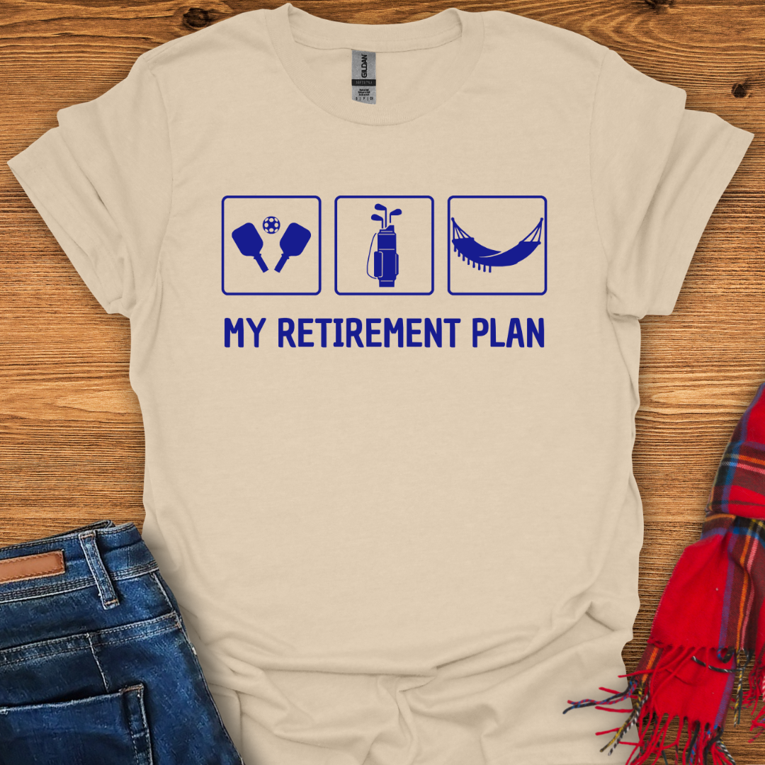 Retirement Goals T-Shirt