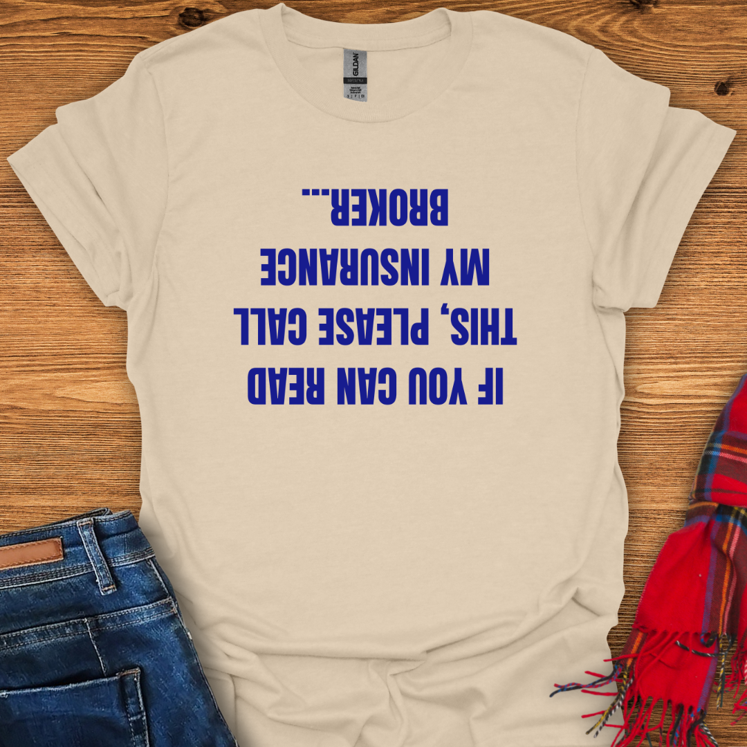 Call My Broker T-Shirt